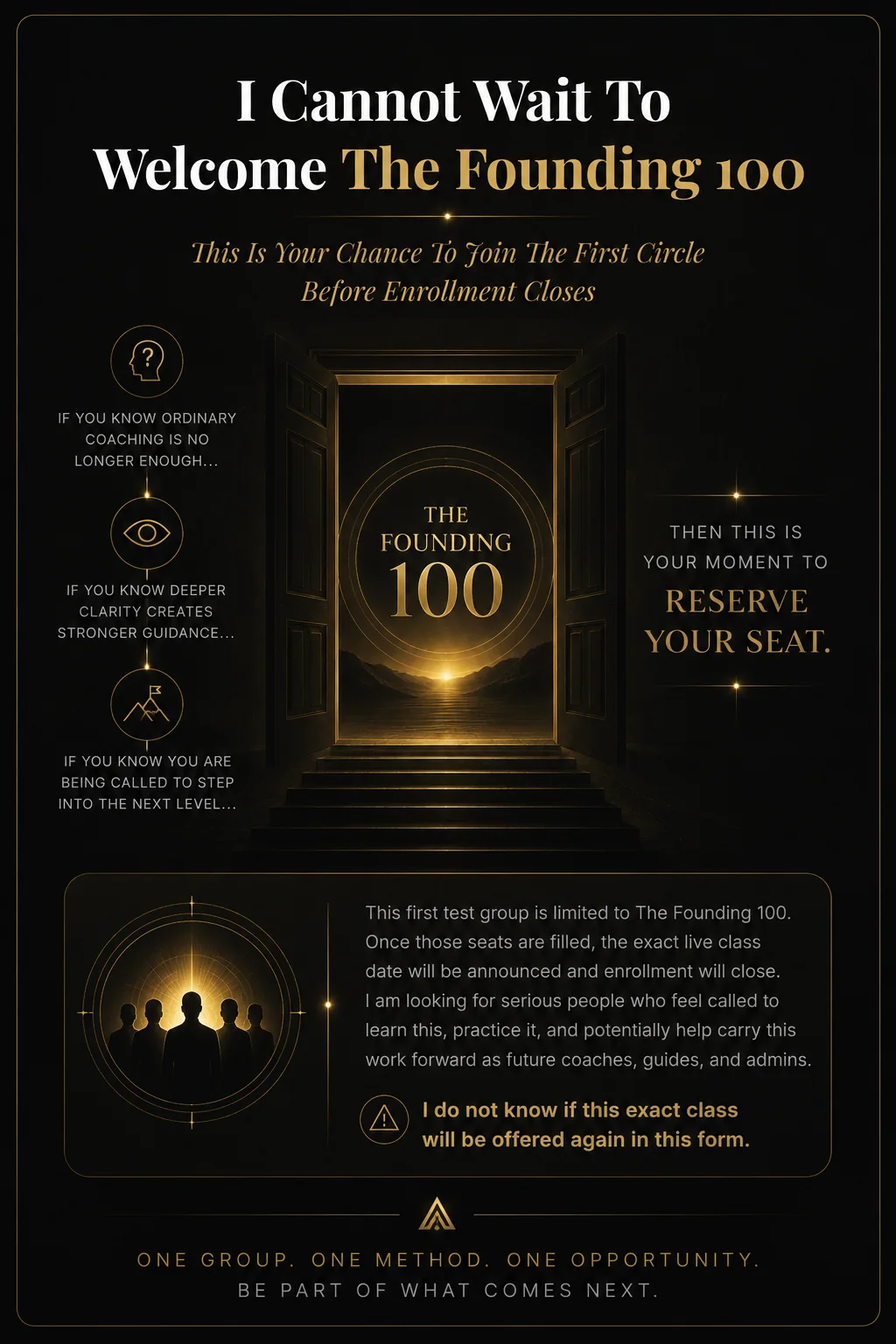 I cannot wait to welcome The Founding 100. This is your chance to join the first circle before enrollment closes. Reserve your seat.
